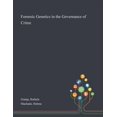 thumbnail image 1 of Forensic Genetics in the Governance of Crime (Paperback), 1 of 1