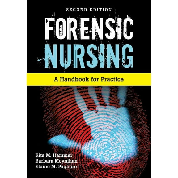 Forensic Nursing: A Handbook for Practice, (Paperback)