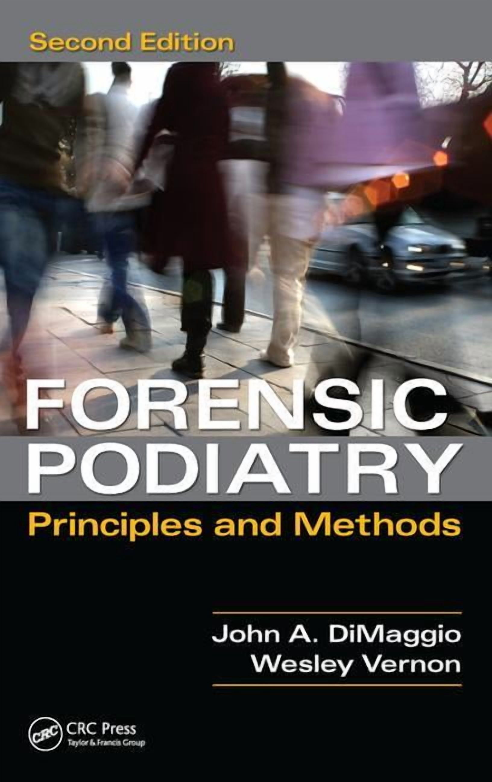 Forensic Podiatry: Principles and Methods, Second Edition, (Hardcover)