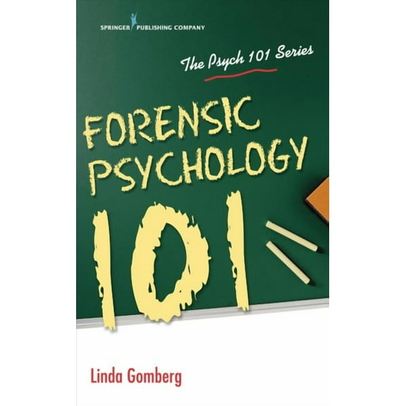Forensic Psychology 101 (Paperback)