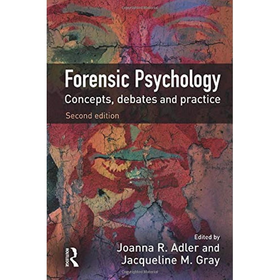 Pre-Owned Forensic Psychology: Concepts, Debates and Practice (Paperback)