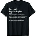 thumbnail image 1 of Forensic Psychology Funny Criminal Psychologist Definition T-Shirt, 1 of 5