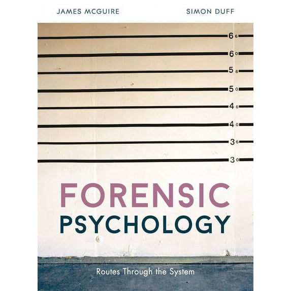 Forensic Psychology: Routes Through the System, (Paperback)
