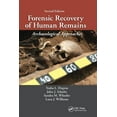 thumbnail image 1 of Forensic Recovery of Human Remains: Archaeological Approaches, Second Edition, (Paperback), 1 of 1