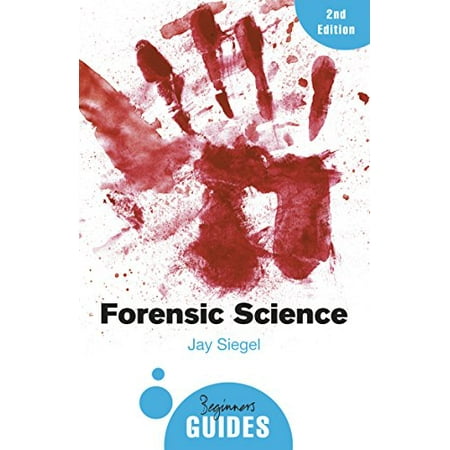 Pre-Owned Forensic Science: A Beginner s Guide (Paperback) 1780748248 9781780748245