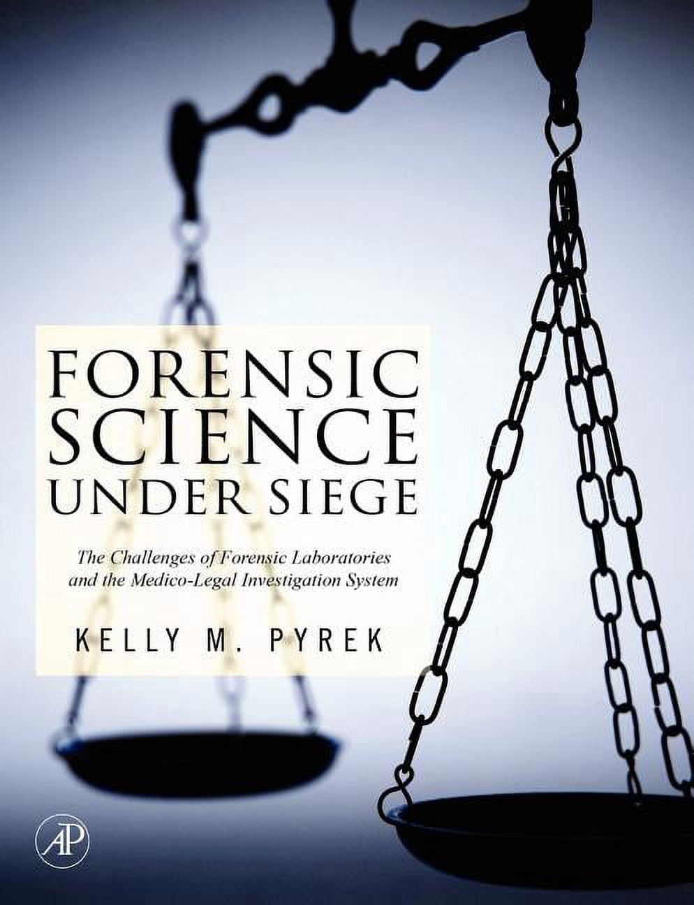 Forensic Science Under Siege: The Challenges of Forensic Laboratories ...