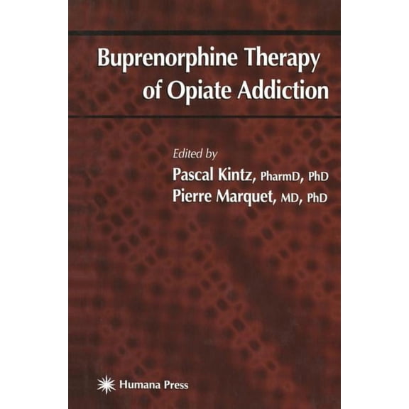 Forensic Science and Medicine Buprenorphine Therapy of Opiate Addiction, (Paperback)