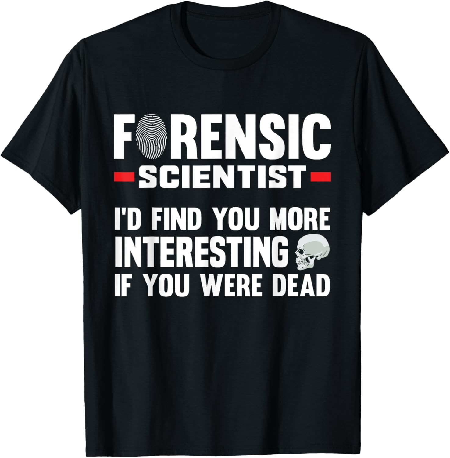 Forensic Scientist Coroner Forensics Science Student T-Shirt - Walmart.com