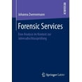 thumbnail image 1 of Forensic Services: Eine Analyse Im Kontext Zur Jahresabschlussprüfung, (Paperback), 1 of 1