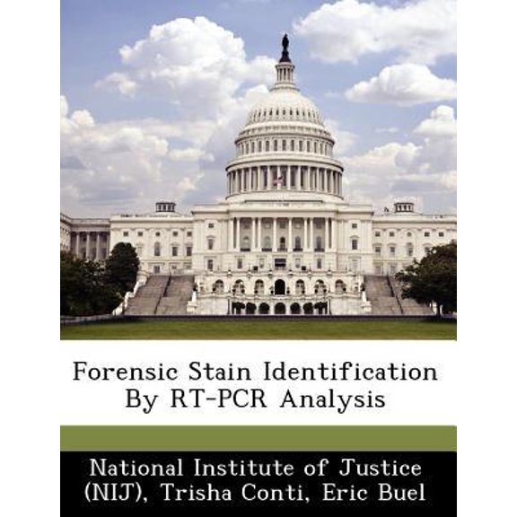 Forensic Stain Identification by Rt-PCR Analysis Paperback