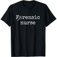 thumbnail image 1 of Forensic nurse practitioner coroner T Shirt, 1 of 2