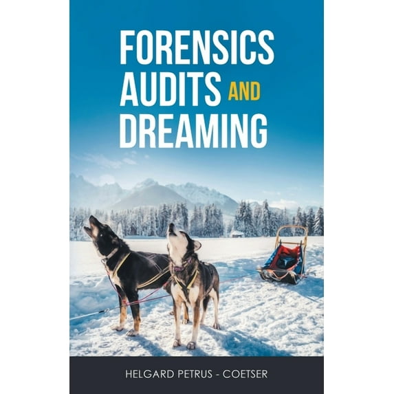 Forensics Audits and Dreaming (Paperback)
