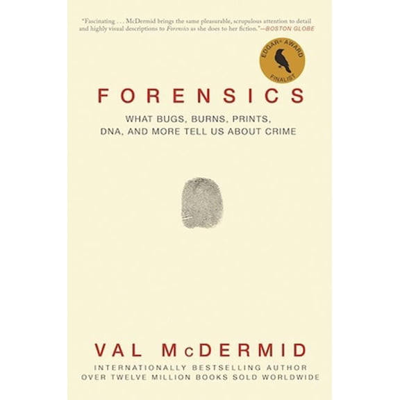 Pre-Owned Forensics: What Bugs, Burns, Prints, Dna, and More Tell Us about Crime Paperback
