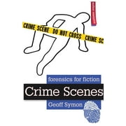 Forensics for Fiction: Crime Scenes (Paperback)