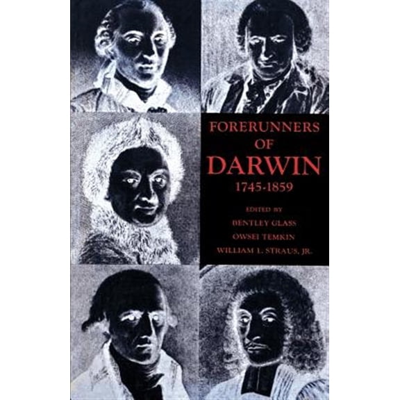 Pre-Owned Forerunners of Darwin, 1745-1859 (Paperback) by Professor Bentley Glass, Professor Owsei Temkin, William L Straus