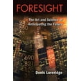 thumbnail image 1 of Foresight: The Art and Science of Anticipating the Future, (Paperback), 1 of 1