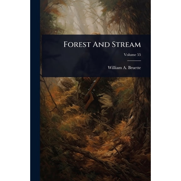 Forest And Stream, (Paperback)