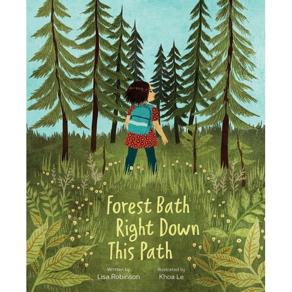 Forest Bath Right Down This Path (Hardcover)