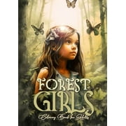Forest Coloring Books Forest Girls Coloring Book for Adults Forest Coloring Book for Adults Forest Girls Coloring Book Portrait Forest Graysc, Book 5, Paperback