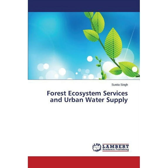 Forest Ecosystem Services and Urban Water Supply