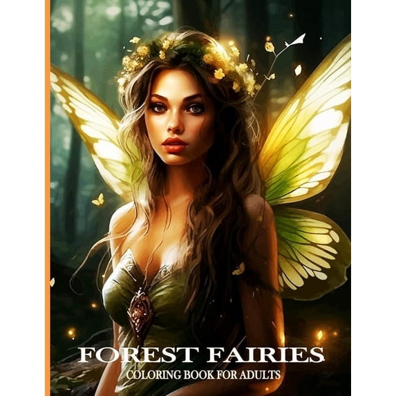 Forest Fairies Coloring Book For Adults: Magical Forest fairies coloring book Flower Designs (Paperback)