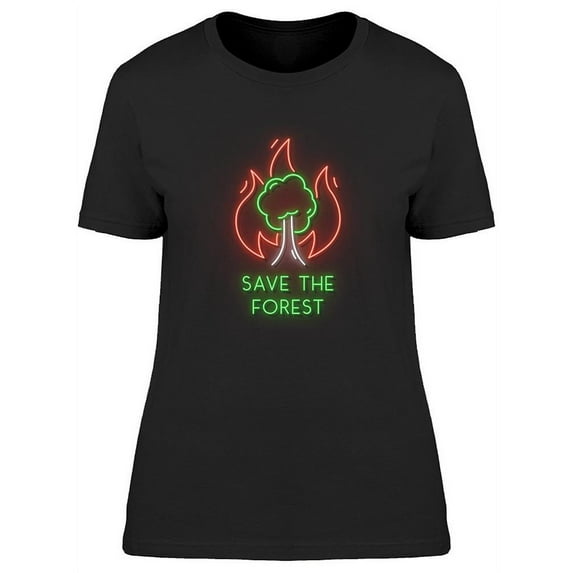 Forest Fire Neon Design T-Shirt Women -Image by Shutterstock, Female x-Large