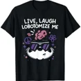 thumbnail image 1 of Forest Live Laugh Lobotomize Me Silly Creature Humor Graphic Unisex T-Shirt up to size 5XL, 1 of 2