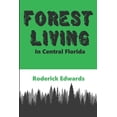 thumbnail image 1 of Florida Life Forest Living: In Central Florida, Book 1, (Paperback), 1 of 1