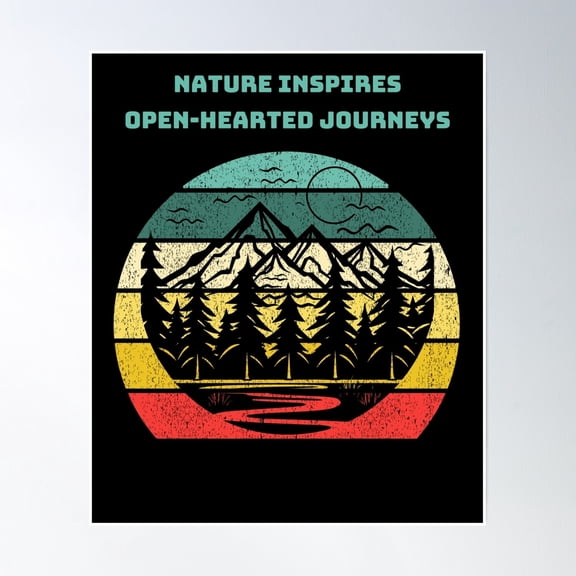 Forest Lover.Nature Lover.Nature Inspires Open-Hearted Journeys. Poster Wall Art, Modern Wall Decor, 16x24 UNFRAMED