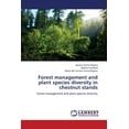 thumbnail image 1 of Forest Management and Plant Species Diversity in Chestnut Stands (Paperback), 1 of 1