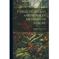 thumbnail image 1 of Forest Nurseries and Nursery Methods in Europe (Paperback), 1 of 1