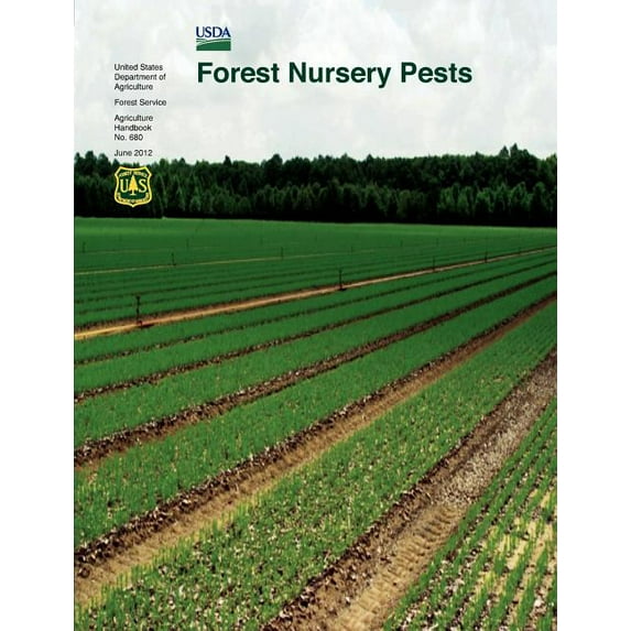 Forest Nursery Pests (Agriculture Handbook No. 680) (Paperback)