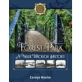 thumbnail image 1 of Forest Park: A Walk Through History (Paperback), 1 of 1
