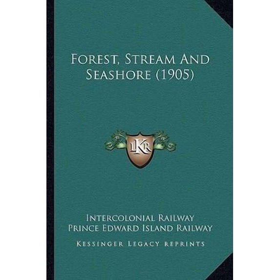 Forest, Stream and Seashore (1905) Paperback