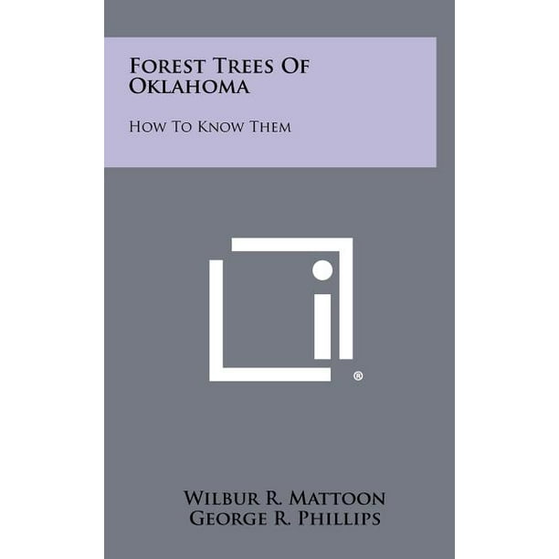 Forest Trees of Oklahoma How to Know Them