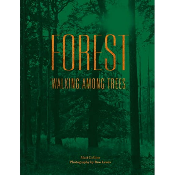 Pre-Owned Forest: Walking among trees (Hardcover) 1911595261 9781911595267