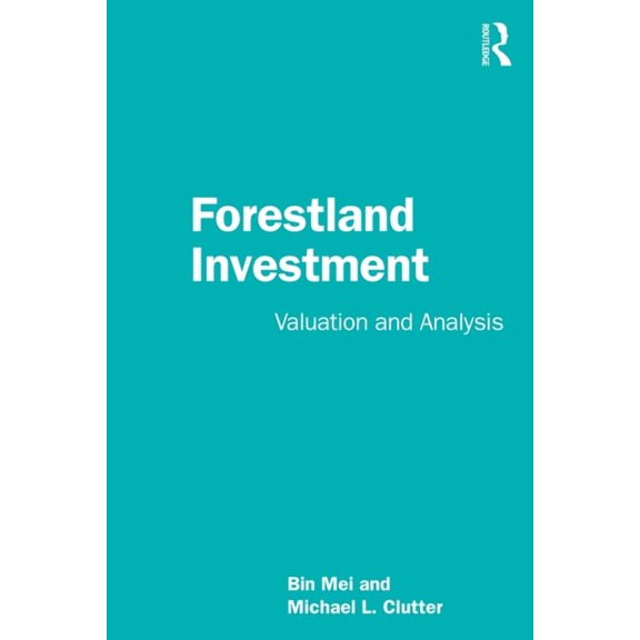 Forestland Investment: Valuation and Analysis, (Paperback)