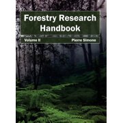 Forestry Research Handbook Volume II, Hardcover