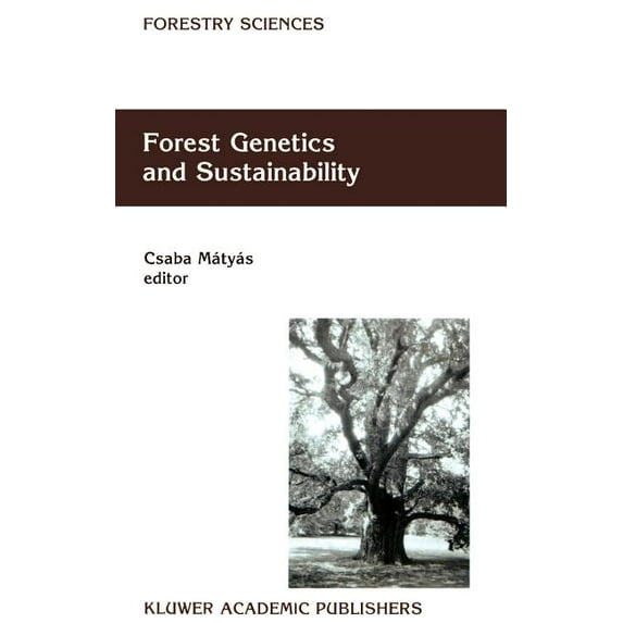 Forestry Sciences Forest Genetics and Sustainability, Book 63, (Hardcover)