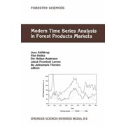 Forestry Sciences Modern Time Series Analysis in Forest Products Markets, Book 58, Paperback