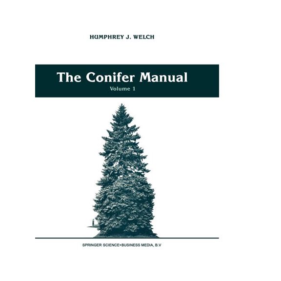 Forestry Sciences The Conifer Manual: Volume 1, Book 34, (Paperback)
