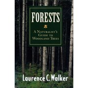 Forests A Naturalists Guide to Woodland Trees, Paperback