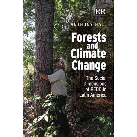 Forests and Climate Change : The Social Dimensions of REDD in Latin America