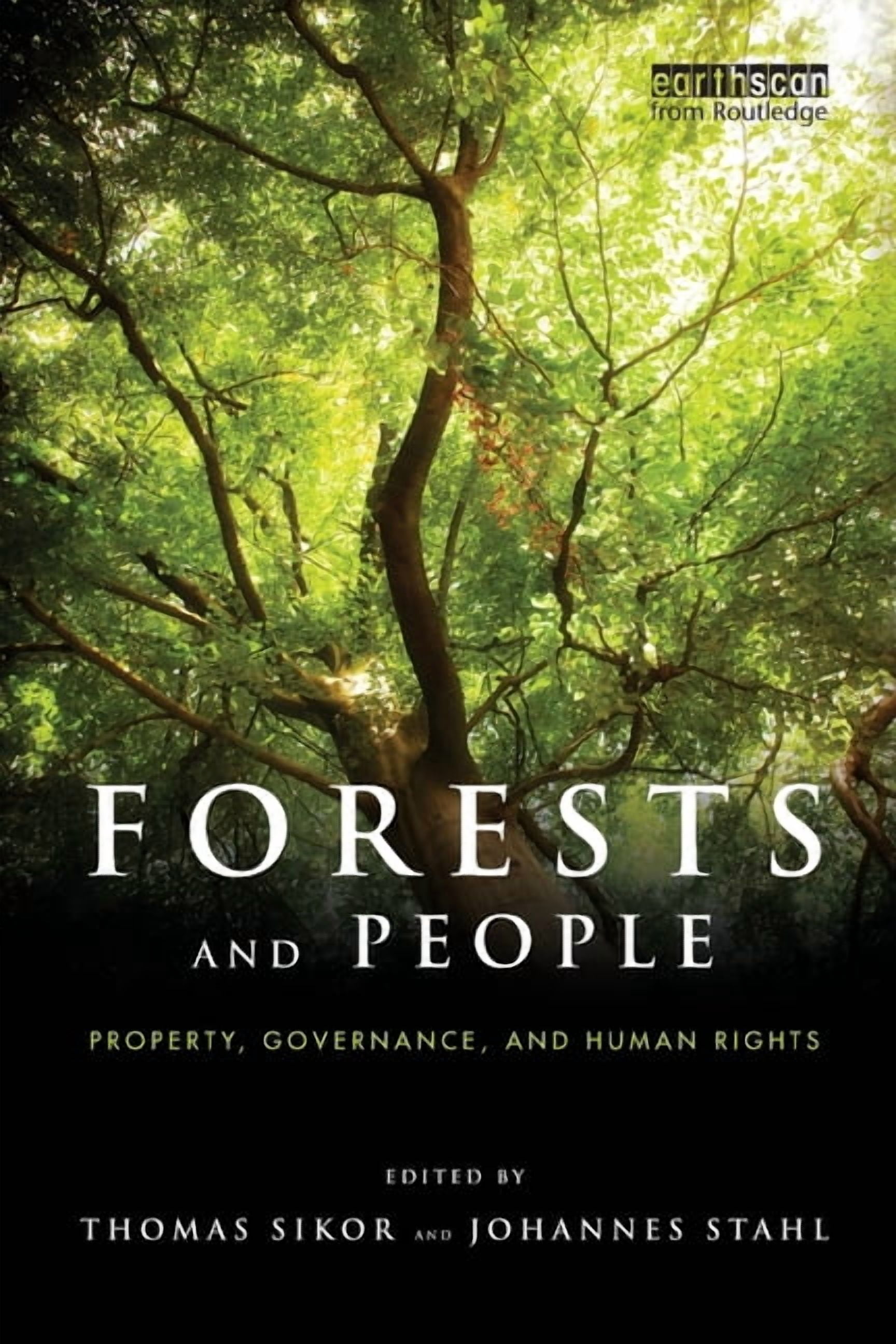 Forests and People: Property, Governance, and Human Rights, (Paperback)