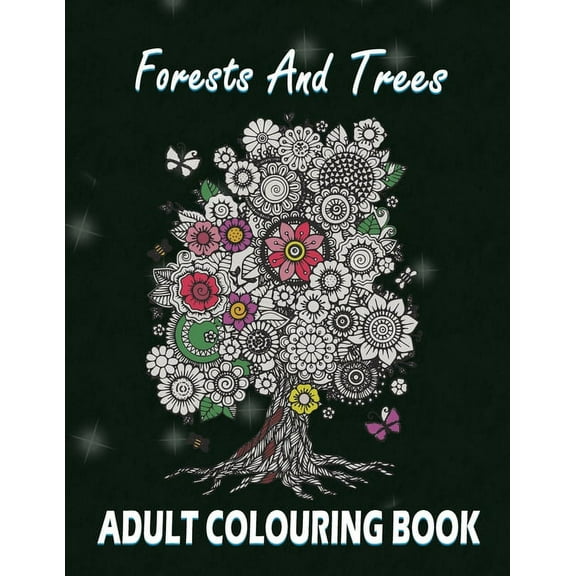Forests and Trees Adult Colouring Book: 30 Forests and Trees Adult Colouring Images