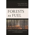 thumbnail image 1 of Forests as Fuel: Energy, Landscape, Climate, and Race in the U.S. South, (Paperback), 1 of 1