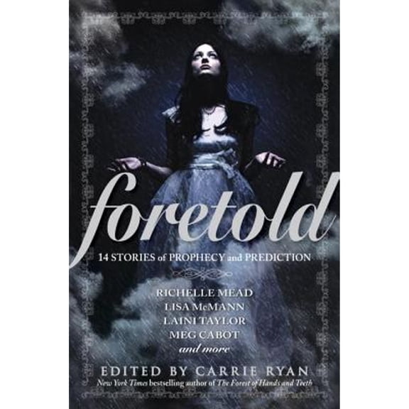 Pre-Owned Foretold: 14 Tales of Prophecy and Prediction (Hardcover) 0385741294 9780385741293