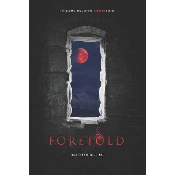 Favored Foretold, Book 2, (Paperback)
