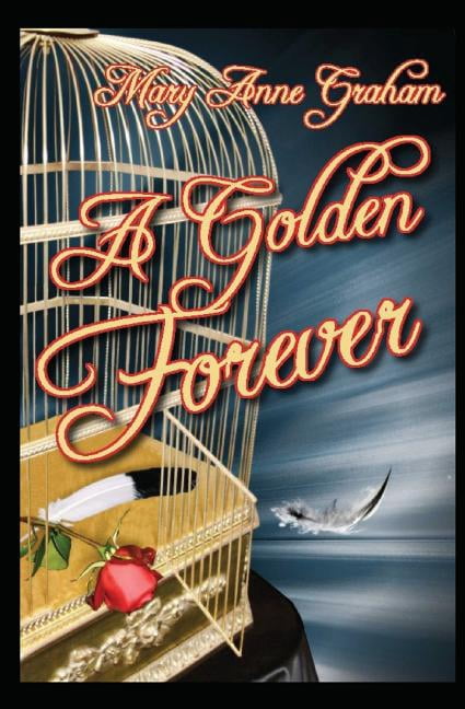 Forever: A Golden Forever : Book Two of the Forever Series (Series #2) (Paperback)