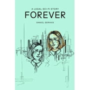 Forever A Legal Sci-Fi Story, Hardcover